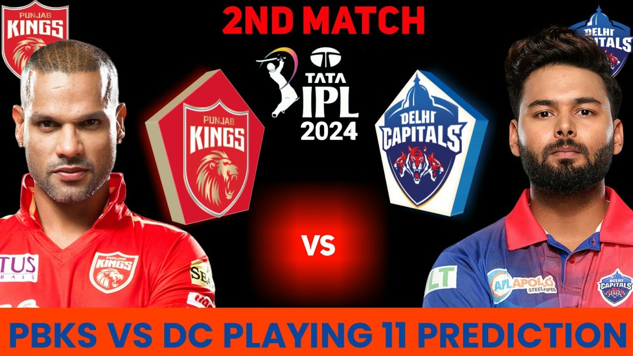 IPL 2024 | PBKS VS DC | PBKS VS DC PLAYING 11 PREDICTION