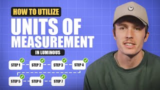 How to Utilize Units of Measurement in Luminous