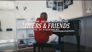 DJ Primetime - "Lovers & Friends" Feat. Dmb Dai, Heartless Kid