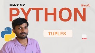 Day 57: Python Tuples Explained in Telugu | Complete Guide for Beginners