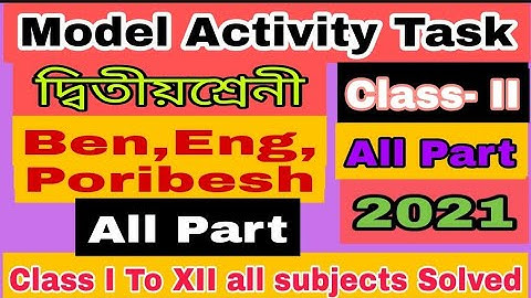 Class 2 Model Activity Task All part in One video# Model Activity Task class Two All Part Together