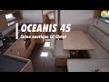 Oceanis 45 Visite intérieur / extérieur