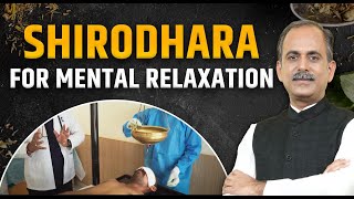 What Is Shirodhara in Panchkarma? | Natural Treatment for Stress | Panchakarma Benefits | HiiMS