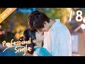 [ENG SUB] Professional Single 18 (Aaron Deng, Ireine Song) (2020)