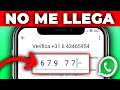 ¿Por Qué No Recibo El Código De WhatsApp? (2026) | Solución Definitva