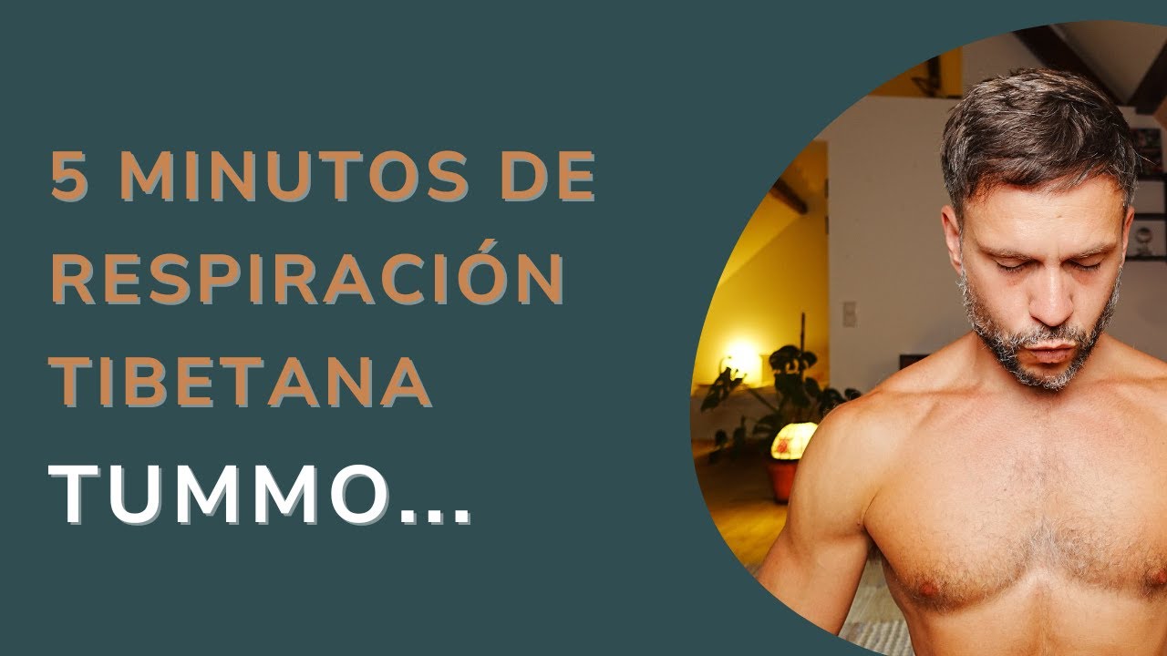 Sesión SIMPLE de Respiración Tibetana (TUMMO) | 5 Minutos | 5 Rondas