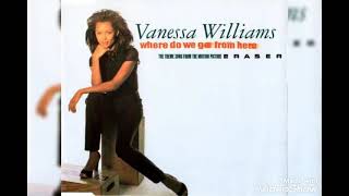 Vanessa Williams - Where Do We Go From Here