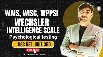 Wechsler Intelligence Scales | WISC, WAIS, WPPSI | Psychology with Nitish sir