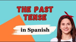 Mastering Spanish Verb Conjugation: Past Tense