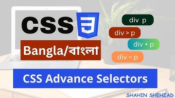 css Advance Selector ( Combinator Selectors) ||  CSS Beginner to Advance Tutorials