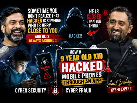 How a 9 Year Old Kid Hacked Mobile Phones Through an App Cyber Security Amit Dubey Cyber Fraud