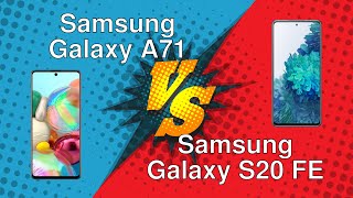 Samsung Galaxy A71 vs Samsung Galaxy S20 FE