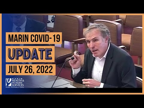 Marin COVID-19 Update to the Board of Supervisors (July 26, 2022)