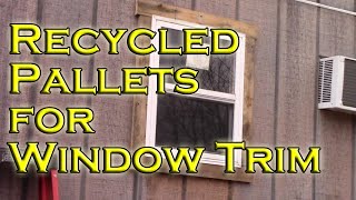 Installing Window Trim With Oak Pallet Wood