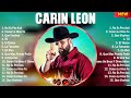 Carin Leon Mix 2024 - Sus Mejores Exitos 2024 - Lo mas Nuevo 2024