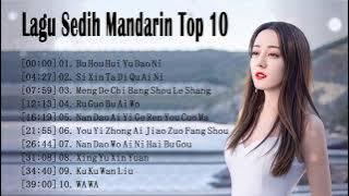 Top 10 Lagu Mandarin Pilihan Terbaik 2021 Enak Didengar Saat Santai - Bu Hou Hui Yu Dao Ni