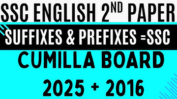 SSC Cumilla Board 2025+16 | Suffix & Prefix Solution | English 2nd Paper Grammar 100% Correct Answer