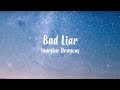 Imagine dragons  bad liar lyric