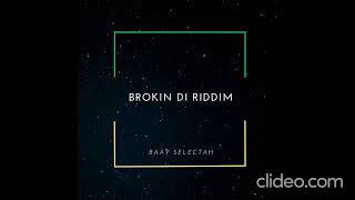 Miniatura de "brokin di riddim tilR0PDV"