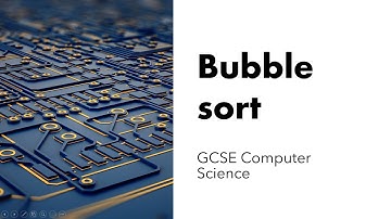 GCSE AQA Computer Science: bubble sort