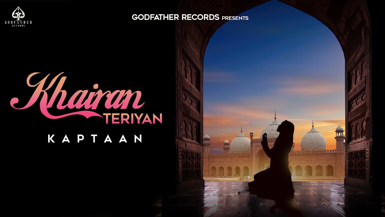 Khairan Teriyan Lyrical Video Kaptaan  Dr Zeus  New Punjabi Songs 2020  Godfather Records