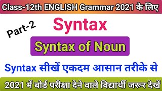 ENGLISH Grammar Syntax,/Class-12 Syntax in Hindi,/Class-12 English Grammar,/Board Exams 2021,/Part-2
