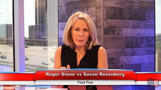 Roger Stone vs Susan Rosenberg | First Five 7.13.20