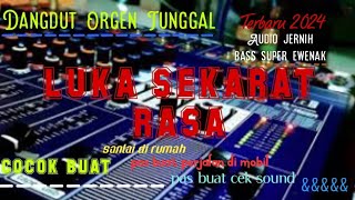 Dangdut Orgen Tunggal Luka Sekarat Rasa