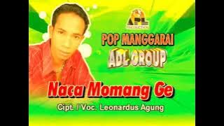 Lagu Pop Manggarai NACA MOMANG GE Leonardus Agung // Official Video ADL GROUP