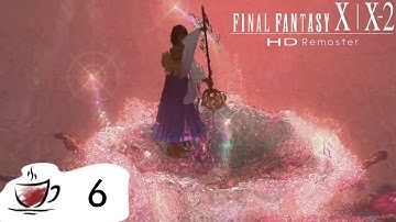 Final Fantasy X Remaster - 6 - The Sending