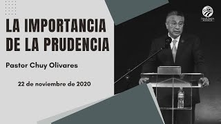 Chuy Olivares  La importancia de la prudencia