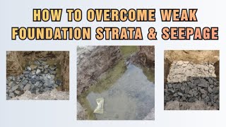 HOW TO OVERCOME WEAK FOUNDATION STRATA AND SEEPAGE screenshot 3