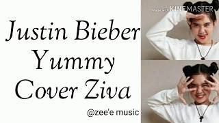 Ziva - Yummy (Justin Bieber) Lyric