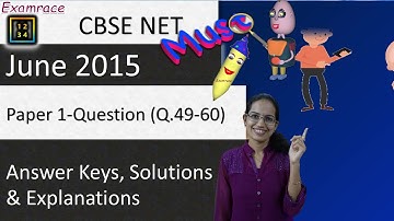 CBSE NET June 2015 Paper 1 (Q.49-60): Answer Keys, Solutions & Explanations