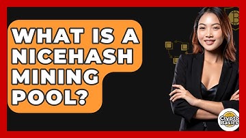 What Is A NiceHash Mining Pool? - CryptoBasics360.com
