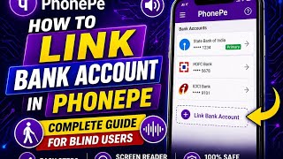 How to link Bank Account in PhonePe | Complete Guide for Blind Users 