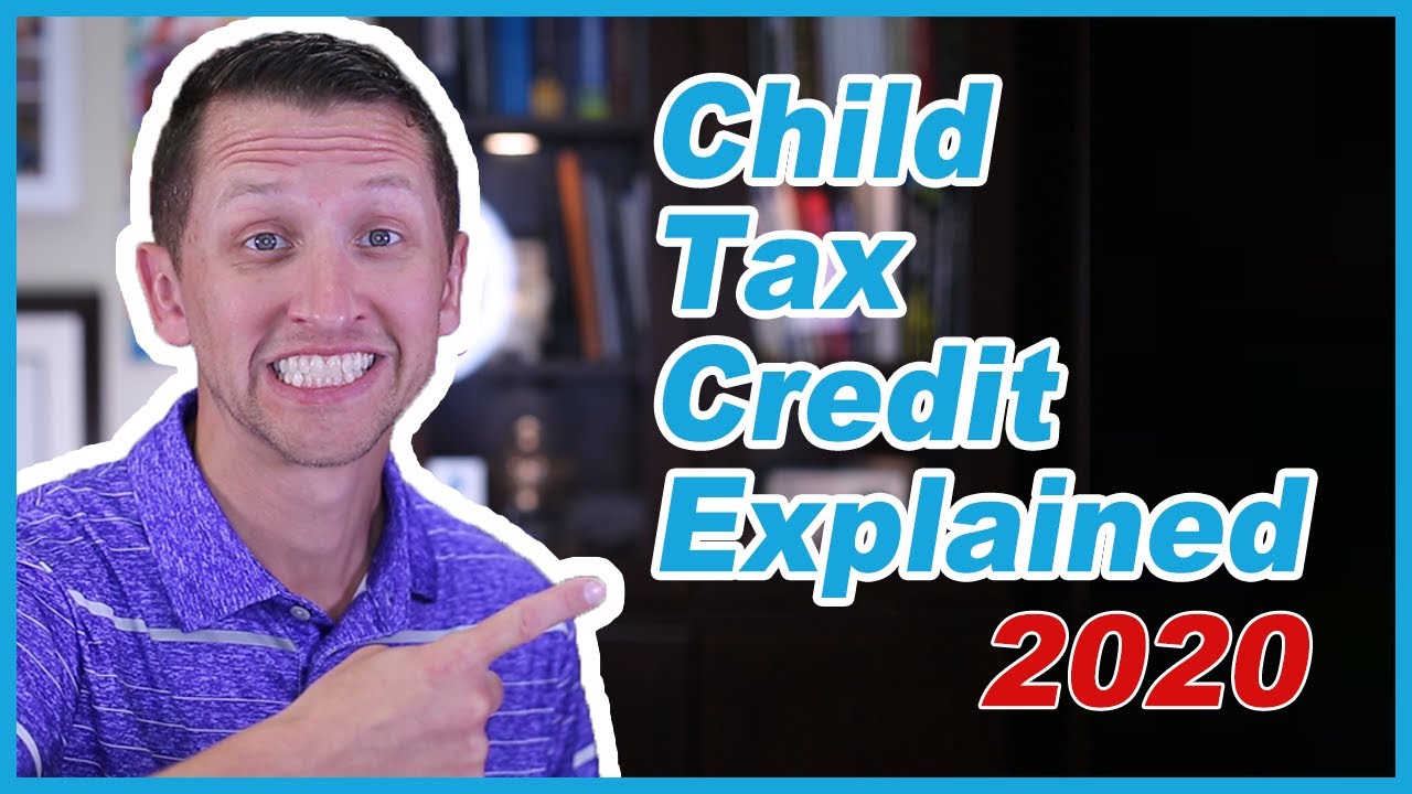 child-tax-credit-explained-2020-youtube