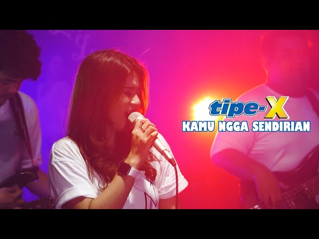 KAMU NGGA SENDIRIAN - TIPE-X | Cover by Nabila Maharani with NM BOYS class=