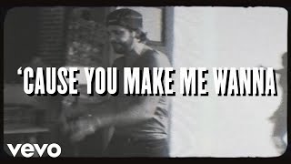 Thomas Rhett - Make Me Wanna (Lyric Video)