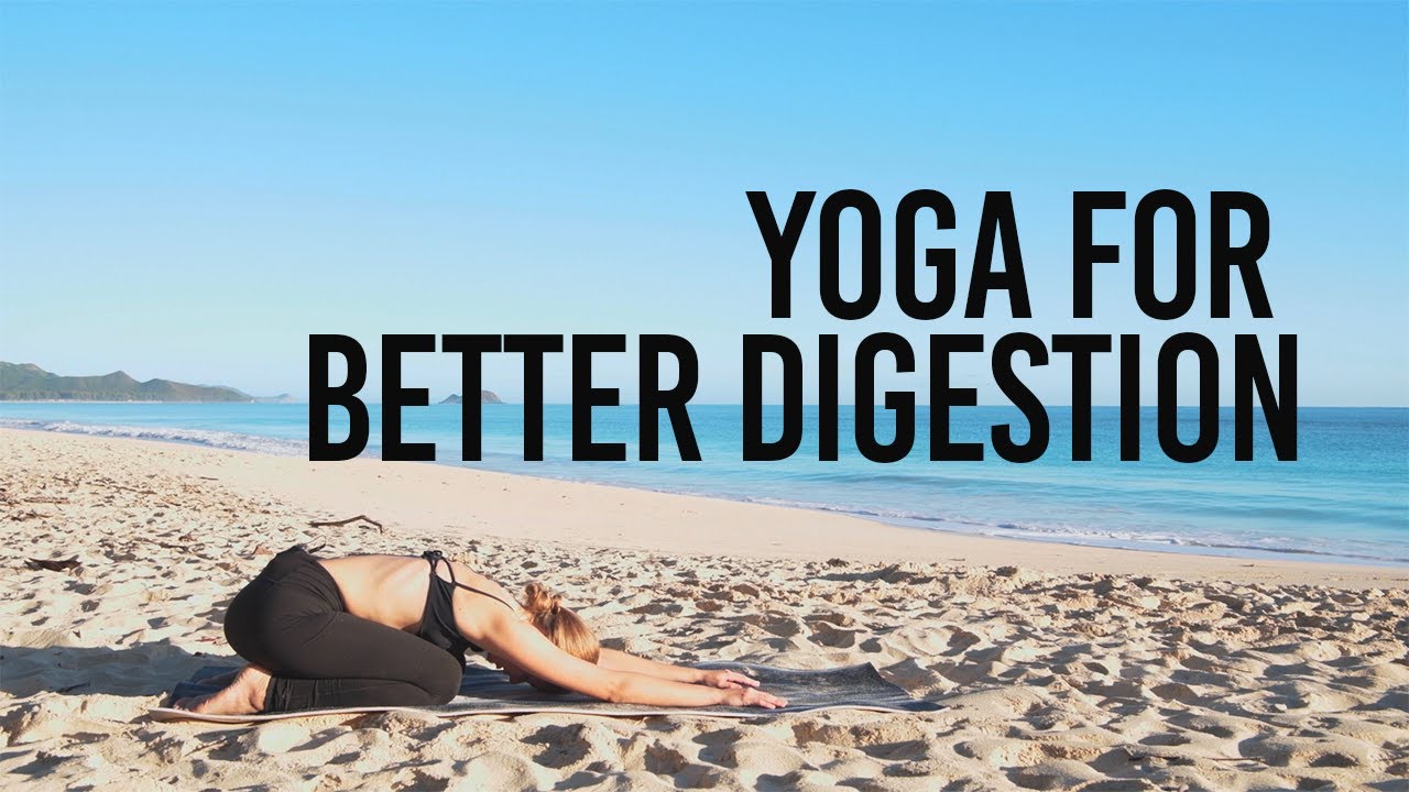 Yoga For Digestive System - YouTube