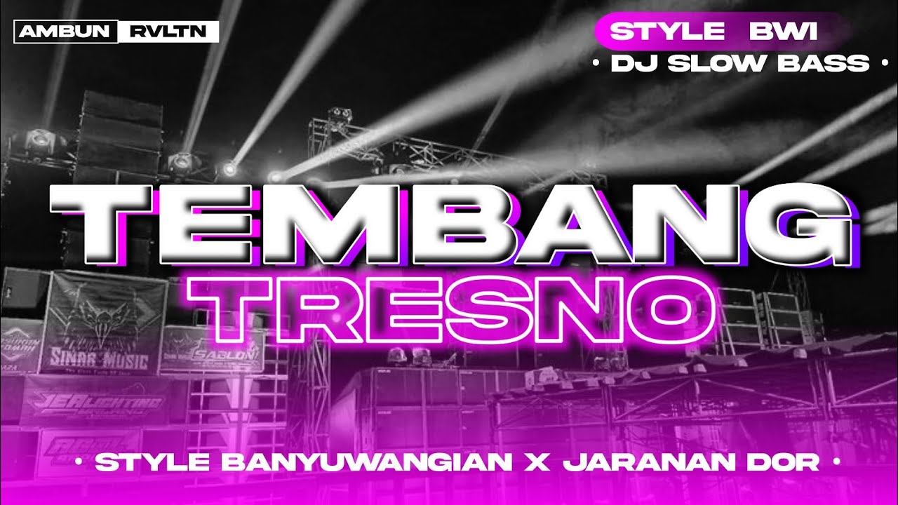 DJ Tembang Tresno • Style Banyuwangian x Jaranan Dorr • Ambun Rvltn