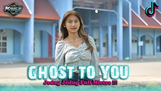 DJ GHOST TO YOU - Dj Tiktok Viral Terbaru 2023 Remix Jedag Jedug Full Bass ( Official Music Video )