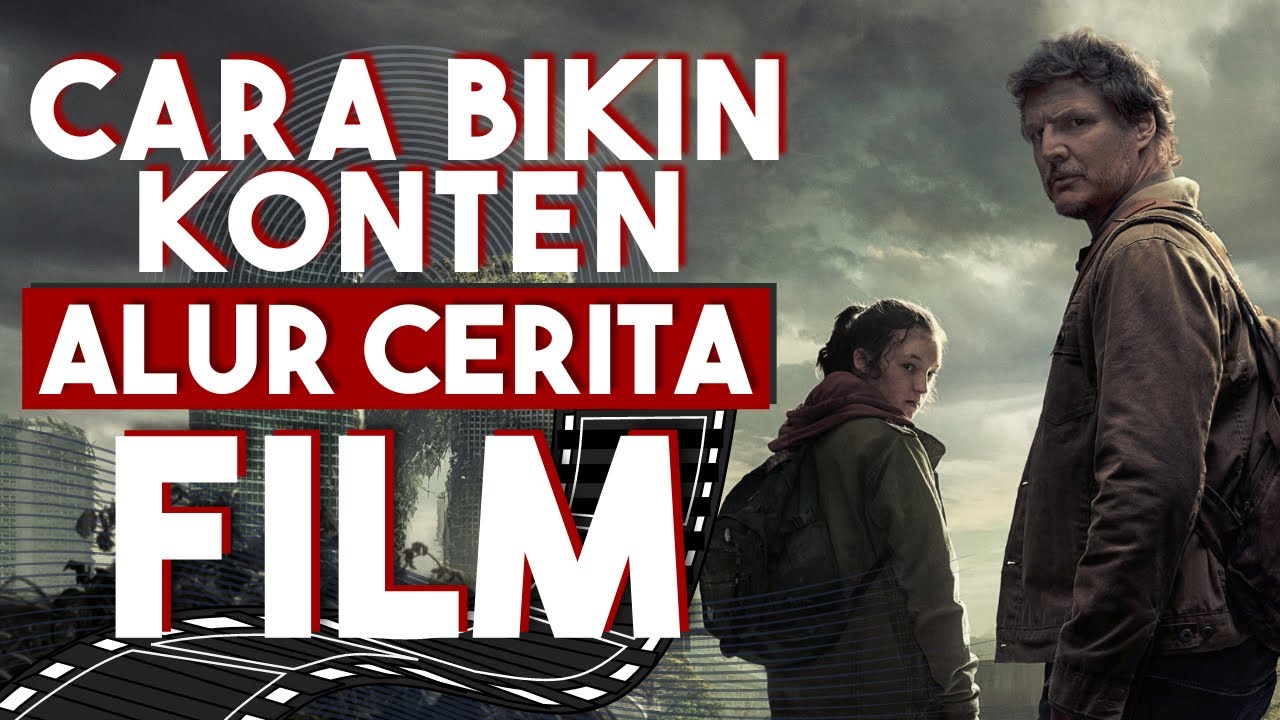 CARA AMAN Bikin Konten Alur Cerita Film