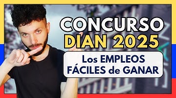 Concurso DIAN 2025: Los EMPLEOS más FÁCILES de GANAR!