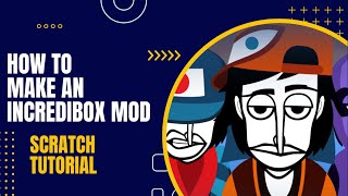 How to Make an Incredibox Mod  Scratch: READ DESC