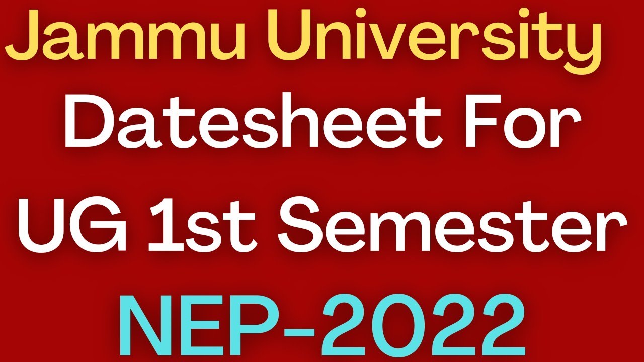 Jammu University Datesheet For UG 1st Semester 2022 New Education Policy 