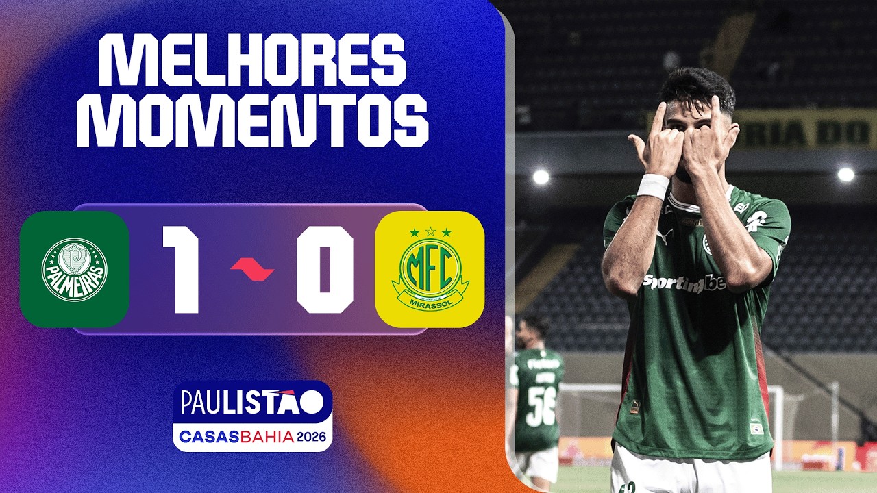 PALMEIRAS 1 X 0 MIRASSOL | MELHORES MOMENTOS | 3ª RODADA | PAULISTÃO CASAS BAHIA 2026