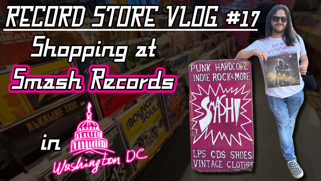 RECORD STORE VLOG #17 - Shopping at Smash Records in Washington D.C. | Vinyl Community
