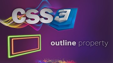 CSS for beginners 69:  outline property |   OUTLINE vs BORDER