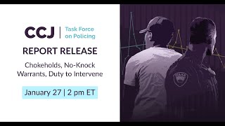 Report Release: CCJ Task Force on Policing
